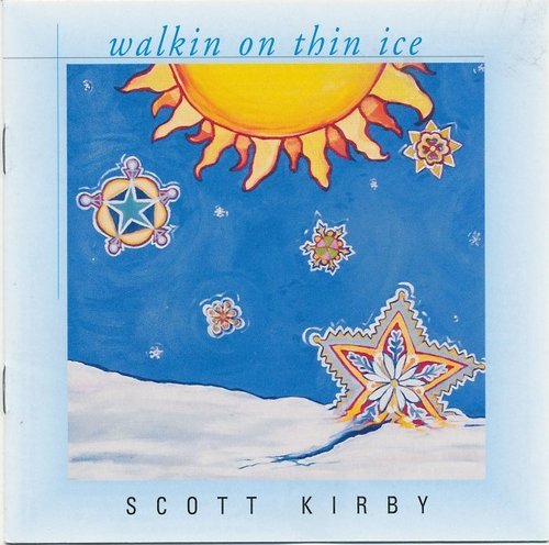Scott Kirby/Walkin' On Thin Ice